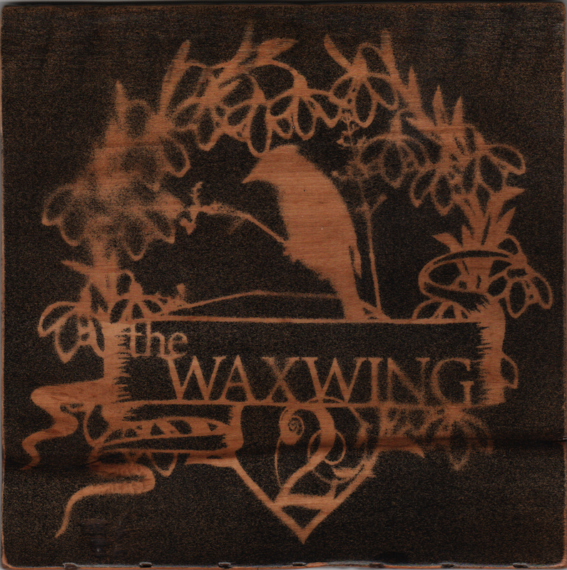 The Waxwing Anniversary (wood)